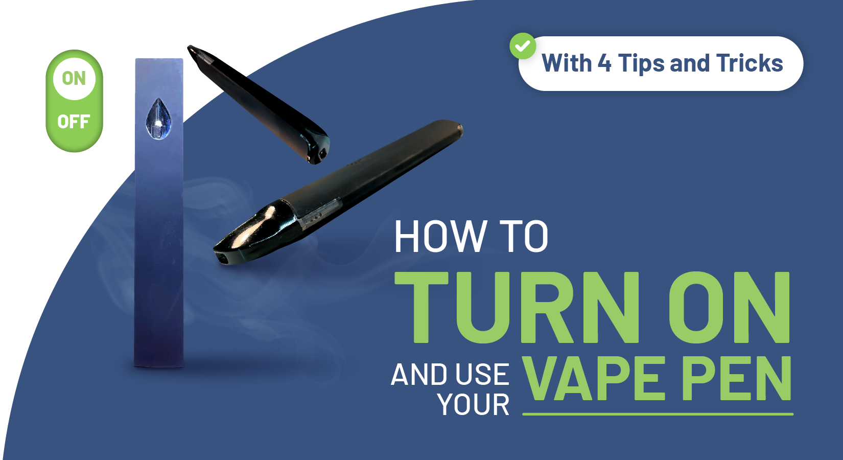 How to Turn off Vape Pen