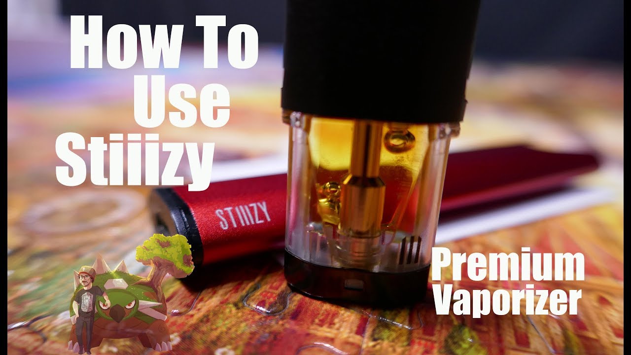 How to Use Stiiizy Vape Pen